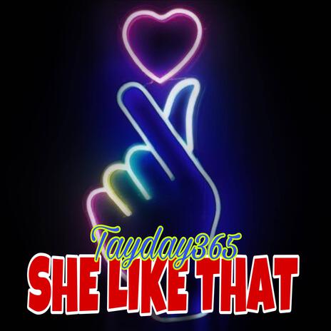 She Like That | Boomplay Music