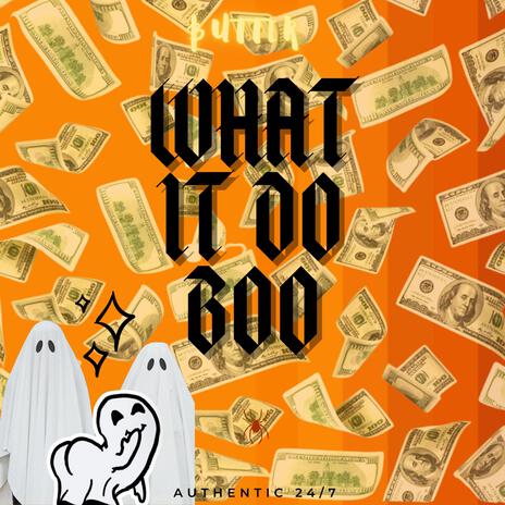 WHAT IT DO BOO | Boomplay Music