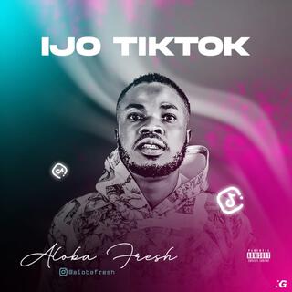 Ijo Tiktoki