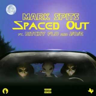 Spaced Out (feat. Ritchy Flo & J/O/e)