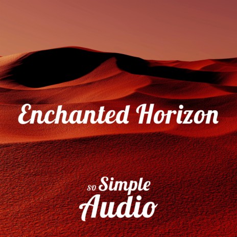 Enchanted Horizon | Boomplay Music