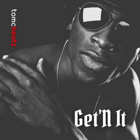 Get'N It | Boomplay Music