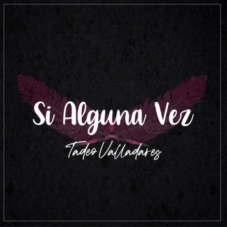 Si Alguna Vez | Boomplay Music