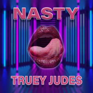 Nasty lyrics | Boomplay Music