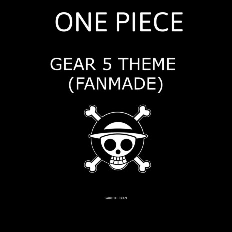 One Piece: Gear 5 Theme | Boomplay Music