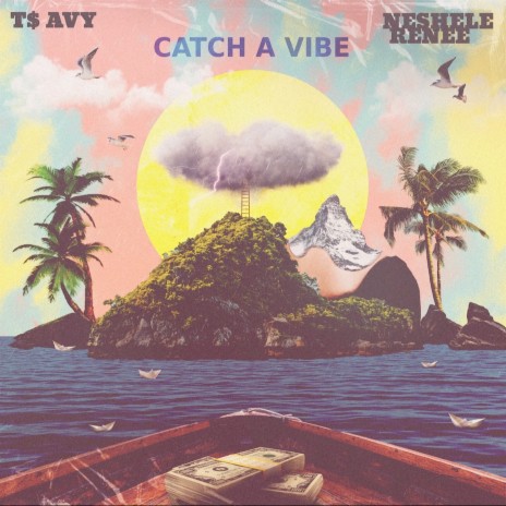 Catch a Vibe ft. T$ Avy | Boomplay Music