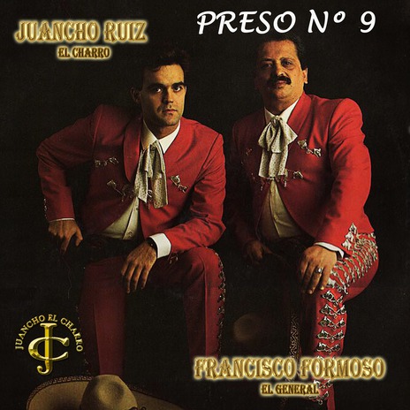 Preso nº 9 ft. Francisco Formoso (El General), Duo Gala & Duo Chapala | Boomplay Music