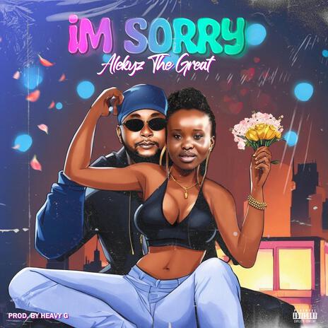 I'm Sorry | Boomplay Music