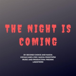 The Night Is Coming (feat. Nadja)