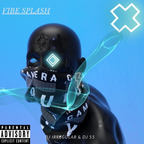Vibe Splash ft. DJ IRREGULAR | Boomplay Music