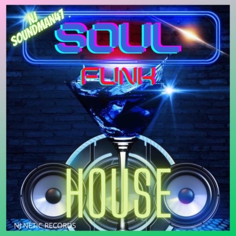 SOUL FUNK HOUSE | Boomplay Music