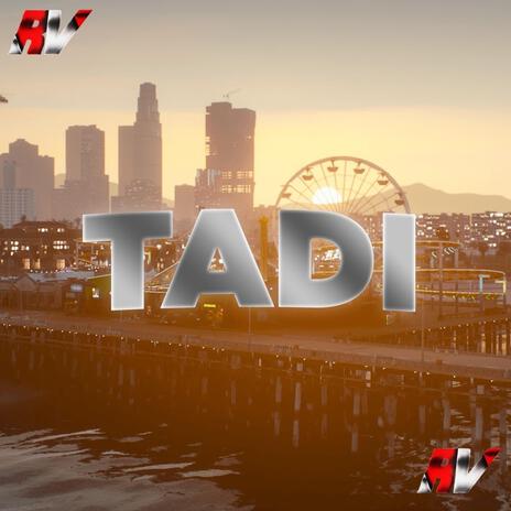 TADI | Boomplay Music