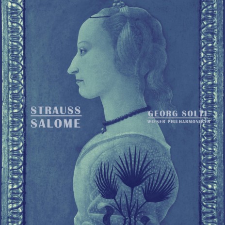 Salome, Op. 54, Scene 4: Ah! Ich Habe Deinen Mund Geküsst, Jochanaan ft. Georg Solti, Gerhard Stolze & Wiener Philharmoniker | Boomplay Music