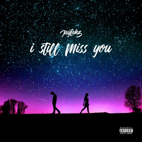 I Still Miss You | Boomplay Music