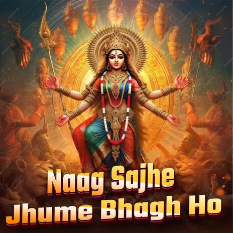 Naag Sajhe Jhume Bhagh Ho | Boomplay Music