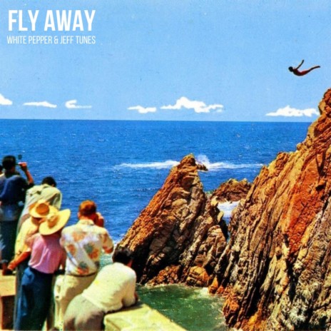 Fly Away ft. Jeff Tunes | Boomplay Music