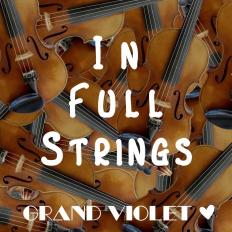 In Full Strings | Boomplay Music