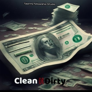 Clean or Dirty