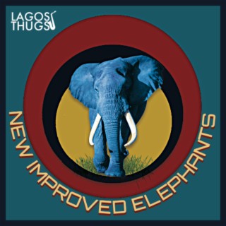 New Improved Elephants lyrics | Boomplay Music