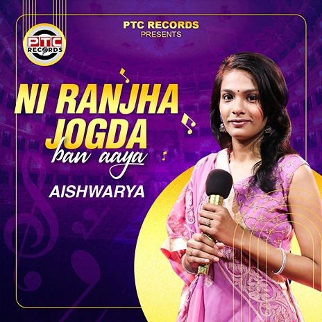 Ni Ranjha Jogda Ban Aaya | Boomplay Music