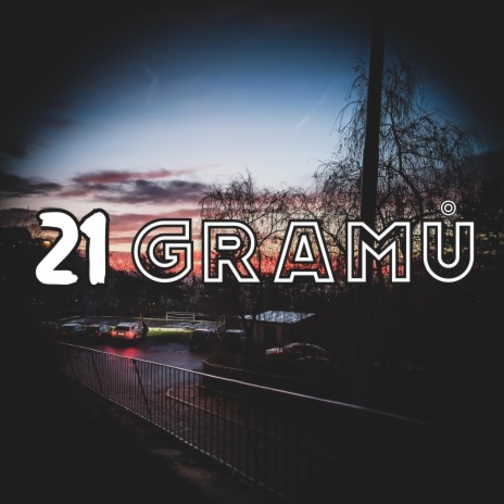 21 Gramů | Boomplay Music