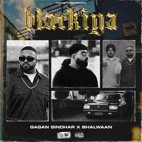 BLACKIYA ft. Bhalwaan, yung taj, Randhawa Jeet & Signature By SB | Boomplay Music