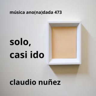 solo, casi ido