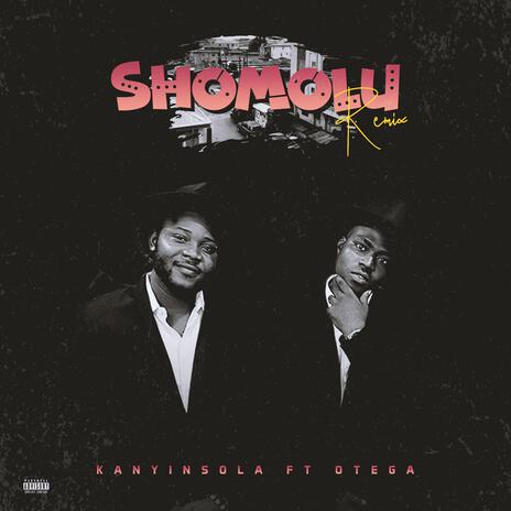 Shomolu (Remix) ft. Otega | Boomplay Music