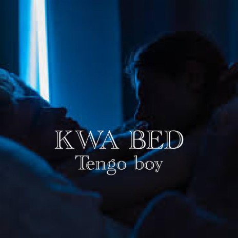 Kwa bed | Boomplay Music