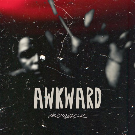 Awkward | Boomplay Music