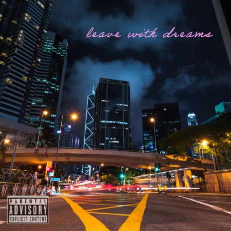 leave with dreams ft. New Nova