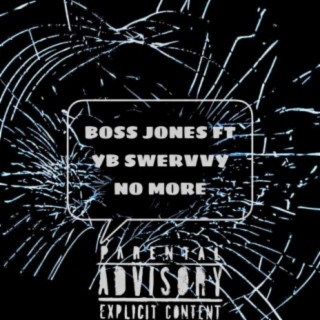 No More (feat. YB Swervvy)