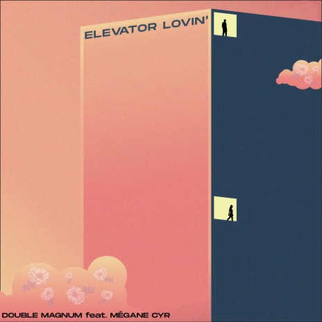 Elevator Lovin' (feat. Mégane Cyr) | Boomplay Music