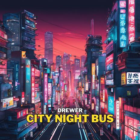 City Night Bus | Boomplay Music