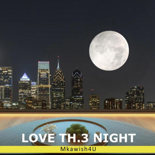 LOVE TH.3 NIGHT