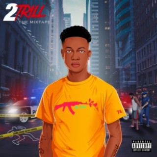 2trill: the Mixtape