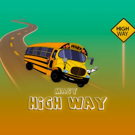 High Way | Boomplay Music