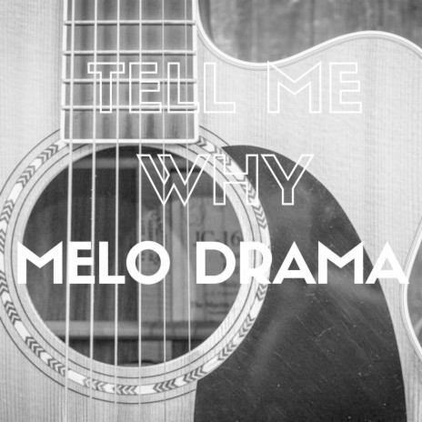 Tell Me Why | Boomplay Music