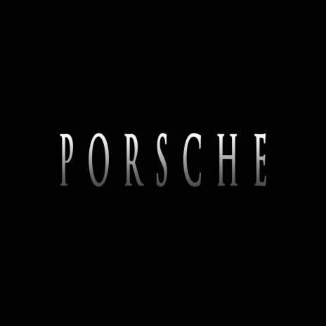 PORSCHE | Boomplay Music