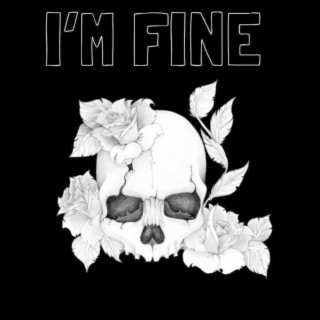 I'm Fine