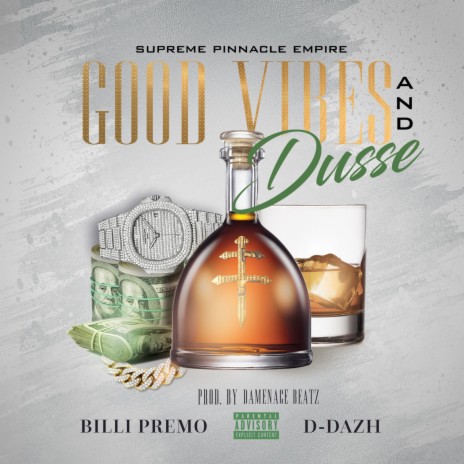 Good Vibes & Dusse (feat. D-Dazh) | Boomplay Music