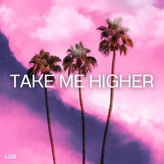 take me higher