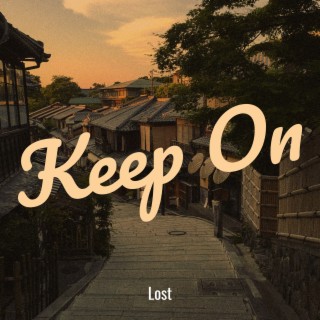 Keep On