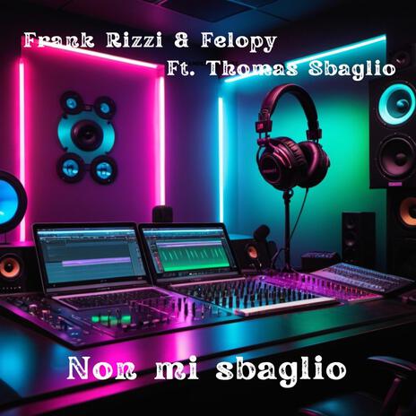 Non mi sbaglio ft. Felopy & Thomas Sbaglio