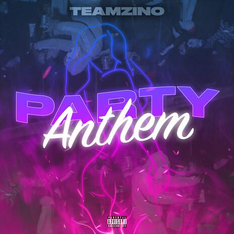 Party Anthem | Boomplay Music