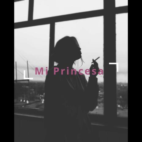 Mi Princesa | Boomplay Music