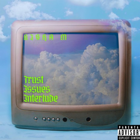 Trust Issues (Interlude)