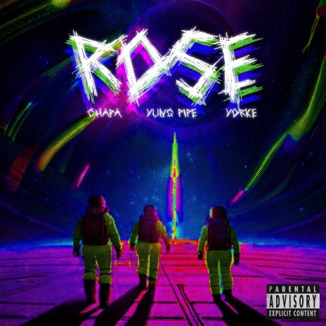 Rose ft. Yung Pipe & Yorke | Boomplay Music