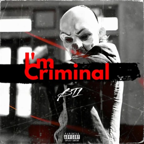 I'm Criminal | Boomplay Music