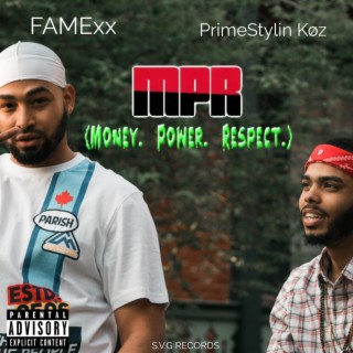 MPR (Money, Power, Respect)
